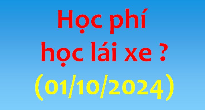 BIỂU GIÁ HỌC PHÍ HỌC LÁI XE áp dụng kể từ ngày 01/10//2024